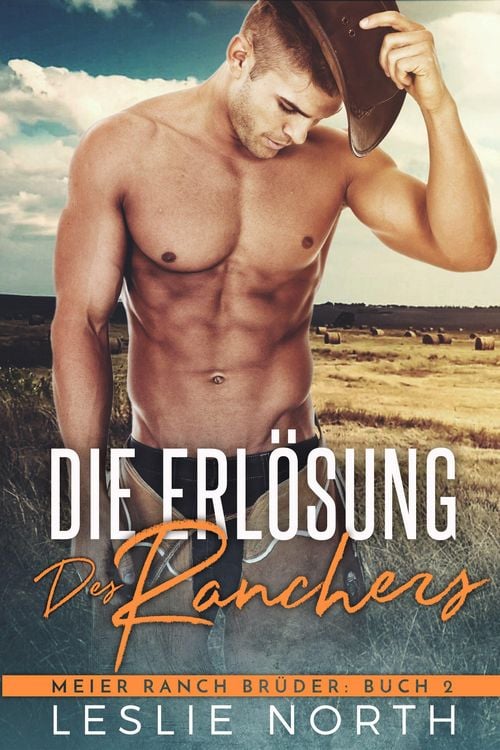 Produktbild: Die Erlösung des Ranchers (Meier Ranch Brüder, #2)