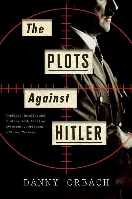 Produktbild: Orbach, D: Plots Against Hitler