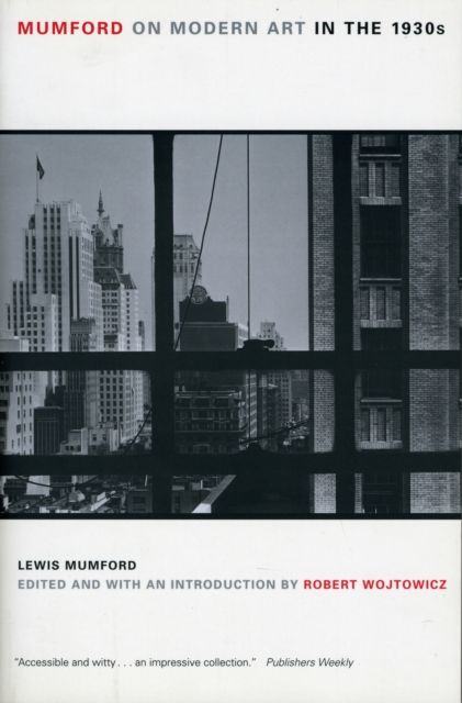 Produktbild: Mumford, L: Mumford on Modern Art in the 1930s