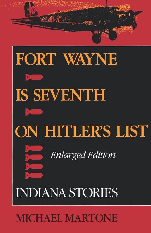 Produktbild: Fort Wayne Is Seventh on Hitler S List, Enlarged Edition