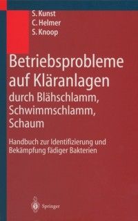 Produktbild: Betriebsprobleme auf Kl&auml;ranlagen durch Bl&auml;hschlamm, Schwimmschlamm, Schaum