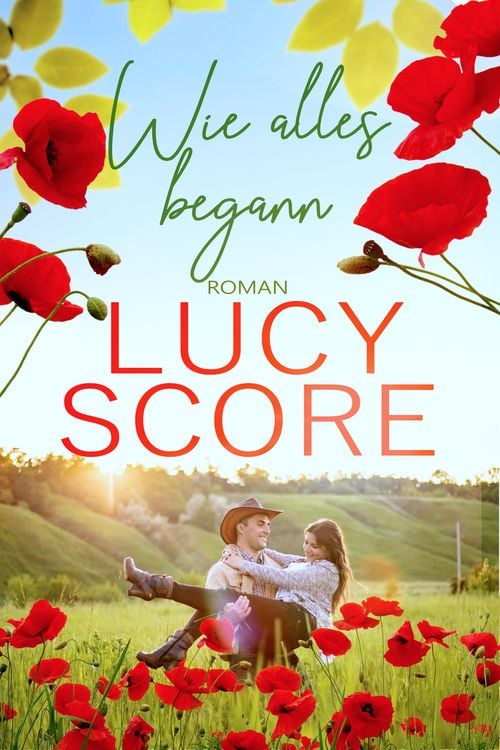 Produktbild: Wie alles begann: Ein Kleinstadt Liebesroman von TikTok Bestseller Autorin Lucy Score