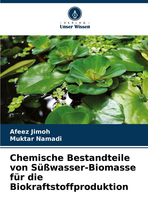 Produktbild: Chemische Bestandteile von S&uuml;&szlig;wasser-Biomasse f&uuml;r die Biokraftstoffproduktion