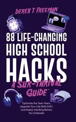 Produktbild: 88 Life-Changing High School Hacks (A Sur-Thrival Guide(TM))