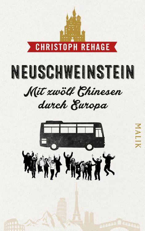 Produktbild: Neuschweinstein - Mit zw&ouml;lf Chinesen durch Europa