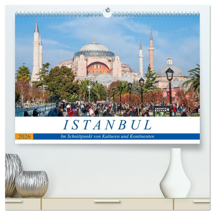 Produktbild: Istanbul - Im Schnittpunkt von Kulturen und Kontinenten (hochwertiger Premium Wandkalender 2026 DIN A2 quer), Kunstdruck in Hochglanz