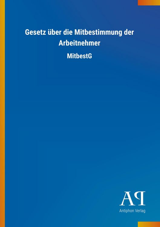 Produktbild: Gesetz &uuml;ber die Mitbestimmung der Arbeitnehmer