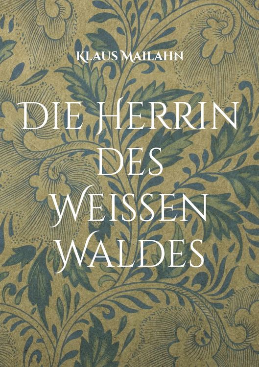 Produktbild: Die Herrin des Wei&szlig;en Waldes