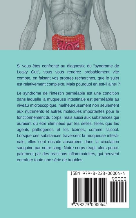 Produktbild: Leaky Gut Syndrome pour les d&eacute;butants Le livre d'entraide Comment interpr&eacute;ter correctement les sympt&ocirc;mes d'un intestin perm&eacute;able, en identifier les causes et soigner votre intestin &eacute;tape par &eacute;tape