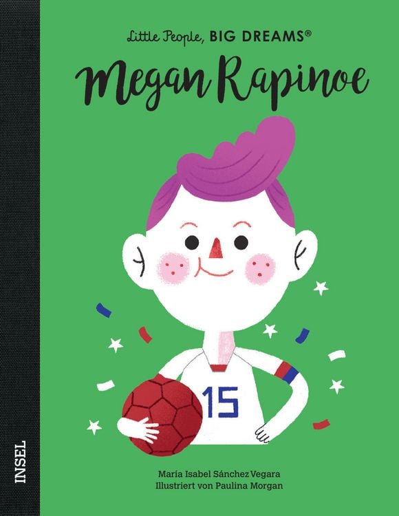 Produktbild: Megan Rapinoe &ndash; Little People, BIG DREAMS (Deutsche Ausgabe)