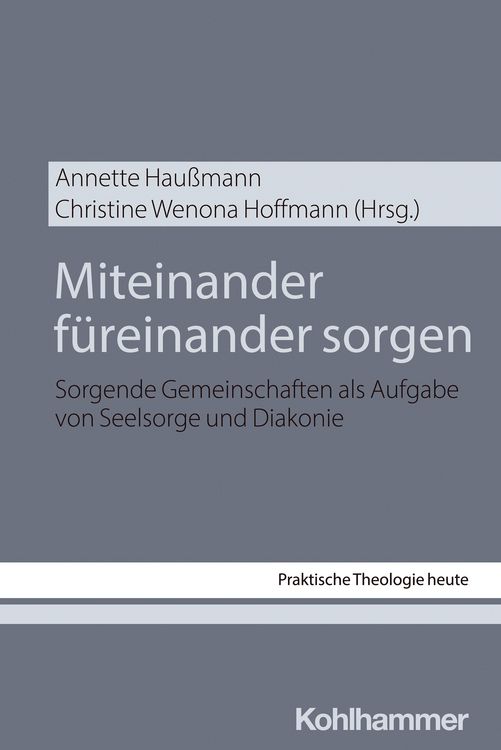 Bild vom Artikel Miteinander füreinander sorgen vom Autor Annette Haussmann