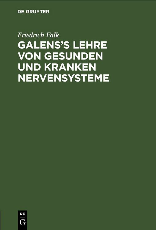 Produktbild: Galens&rsquo;s Lehre von gesunden und kranken Nervensysteme