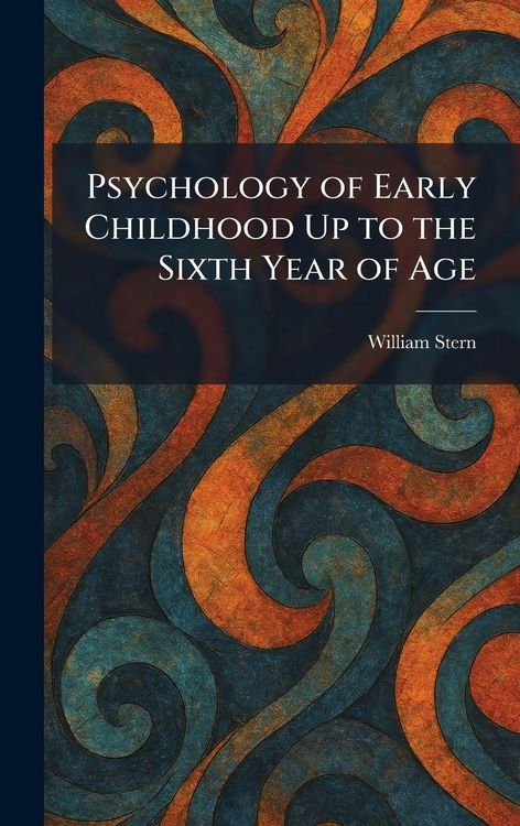 Produktbild: Psychology of Early Childhood Up to the Sixth Year of Age