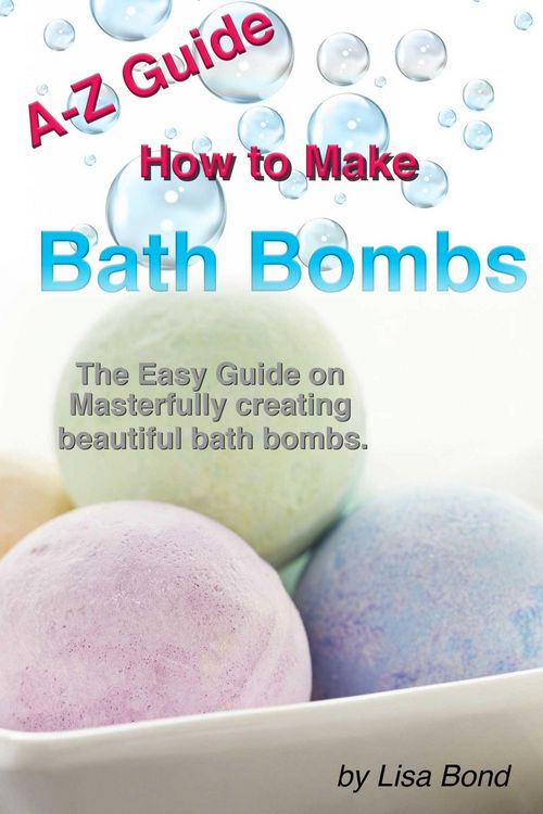 Produktbild: A-Z Guide How to Make Bath Bombs