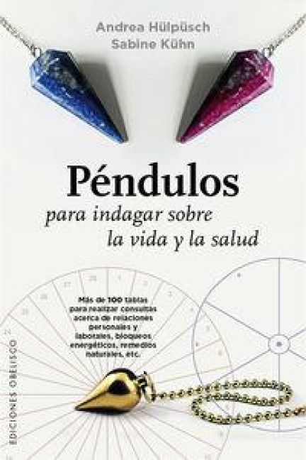 Produktbild: P&eacute;ndulos para indagar sobre la vida y la salud