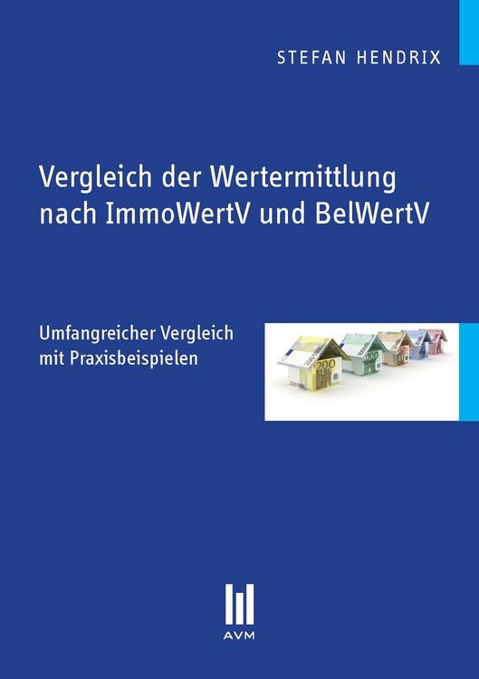 Produktbild: Vergleich der Wertermittlung nach ImmoWertV und BelWertV