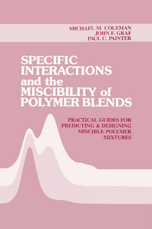 Produktbild: Specific Interactions and the Miscibility of Polymer Blends