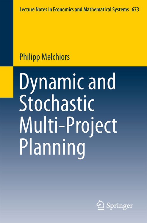 Produktbild: Dynamic and Stochastic Multi-Project Planning