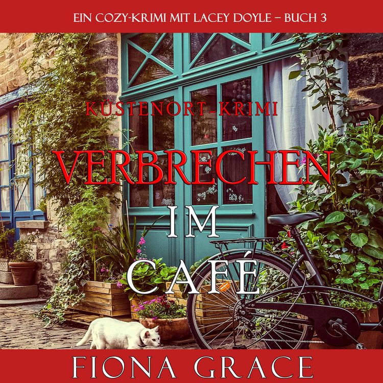 Produktbild: Verbrechen im Caf&eacute; (Ein Cozy-Krimi mit Lacey Doyle &ndash; Buch 3)