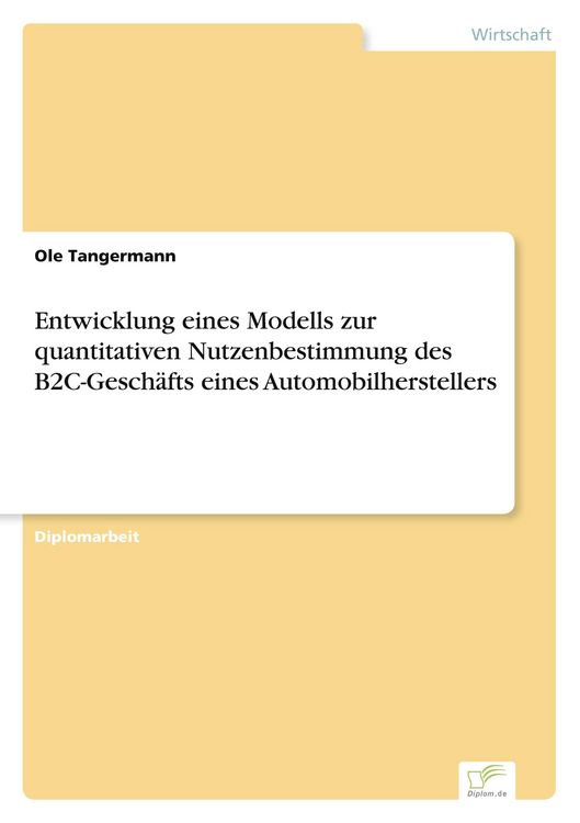 Produktbild: Entwicklung eines Modells zur quantitativen Nutzenbestimmung des B2C-Gesch&auml;fts eines Automobilherstellers
