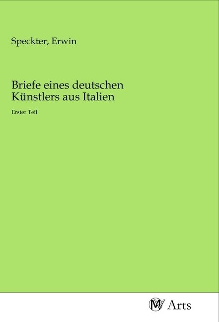 Produktbild: Briefe eines deutschen K&uuml;nstlers aus Italien