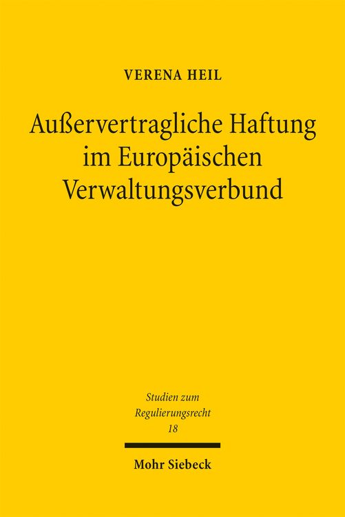 Produktbild: Heil, V: Au&szlig;ervertragliche Haftung im Europ&auml;ischen
