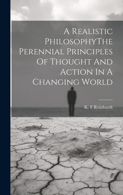 Produktbild: A Realistic PhilosophyThe Perennial Principles Of Thought And Action In A Changing World