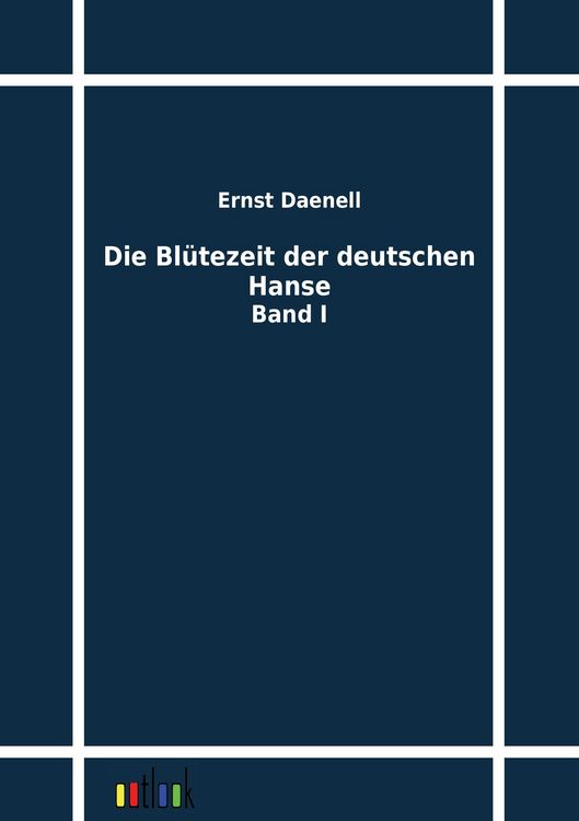 Produktbild: Die Bl&uuml;tezeit der deutschen Hanse