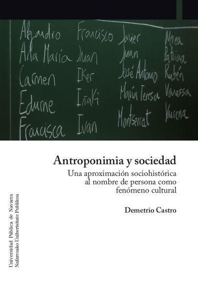 Produktbild: Antroponimia y sociedad : una aproximaci&oacute;n sociohist&oacute;rica al nombre de persona como fen&oacute;meno cultural
