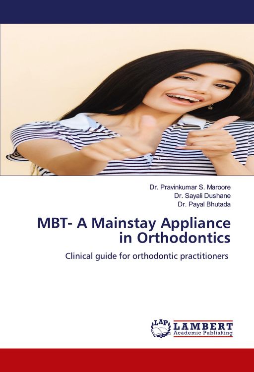 Produktbild: MBT- A Mainstay Appliance in Orthodontics