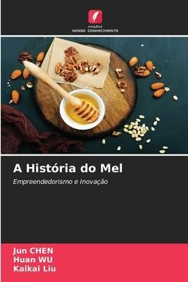 Produktbild: Chen, J: Hist&oacute;ria do Mel