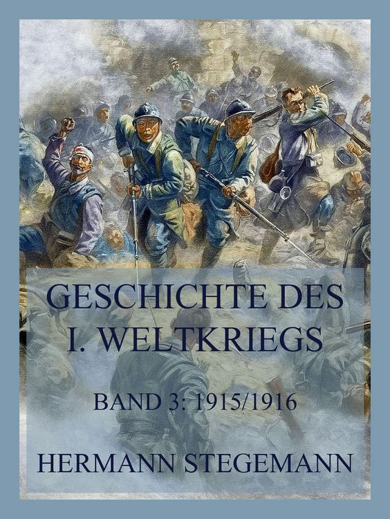 Produktbild: Geschichte des I. Weltkrieges, Band 3