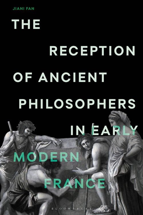 Produktbild: The Reception of Ancient Philosophers in Early Modern France