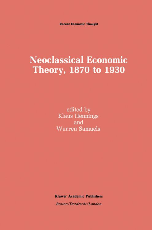 Produktbild: Neoclassical Economic Theory, 1870 to 1930