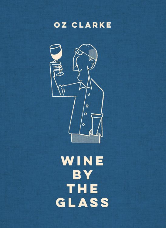 Produktbild: Oz Clarke Wine by the Glass