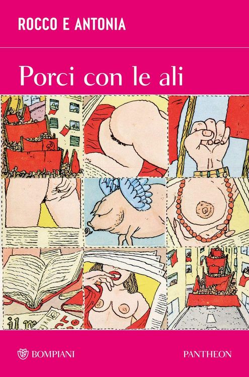 Produktbild: Rocco e Antonia. Porci con le ali. Diario sessuo-politico di due adolescenti