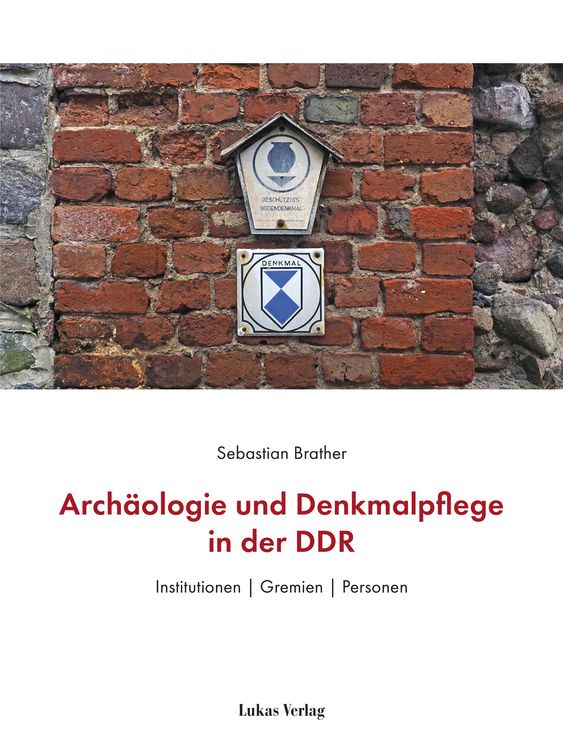 Produktbild: Arch&auml;ologie und Denkmalpflege in der DDR