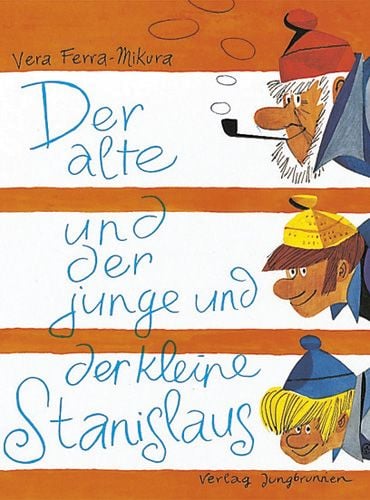 Produktbild: Der alte und der junge und der kleine Stanislaus