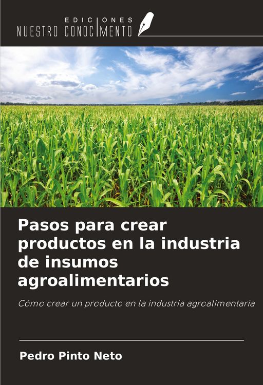 Produktbild: Pasos para crear productos en la industria de insumos agroalimentarios