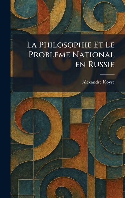 Produktbild: La Philosophie Et Le Probleme National en Russie