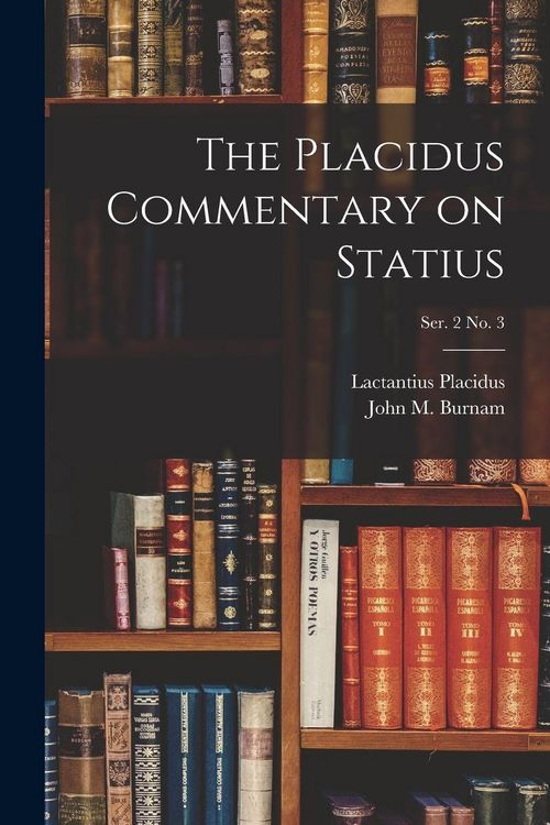Produktbild: The Placidus Commentary on Statius; Ser. 2 No. 3