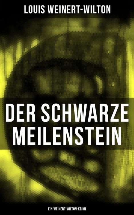 Produktbild: Der schwarze Meilenstein (Ein Weinert-Wilton-Krimi)