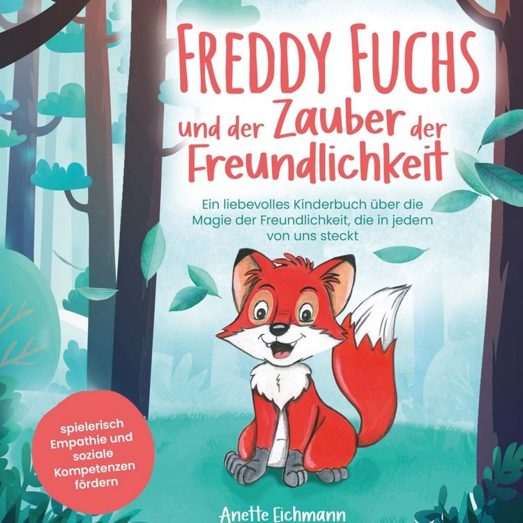 Produktbild: Freddy Fuchs und der Zauber der Freundlichkeit