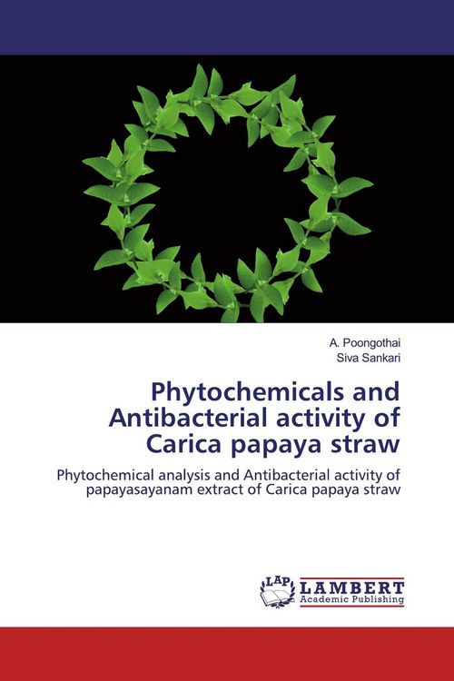 Produktbild: Phytochemicals and Antibacterial activity of Carica papaya straw