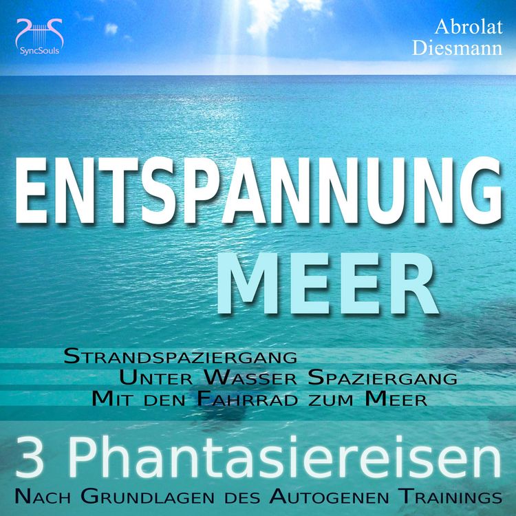 Produktbild: Entspannung "Meer" - Traumhafte Phantasiereisen und Autogenes Training - Spazieren am Meer, unter Wasser, mit dem Fahrrad