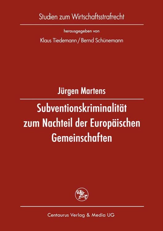 Produktbild: Subventionskriminalit&auml;t zum Nachteil der Europ&auml;ischen Gemeinschaften