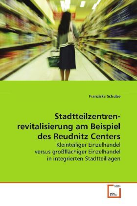 Produktbild: Schulze, F: Stadtteilzentren-revitalisierung am Beispieldes