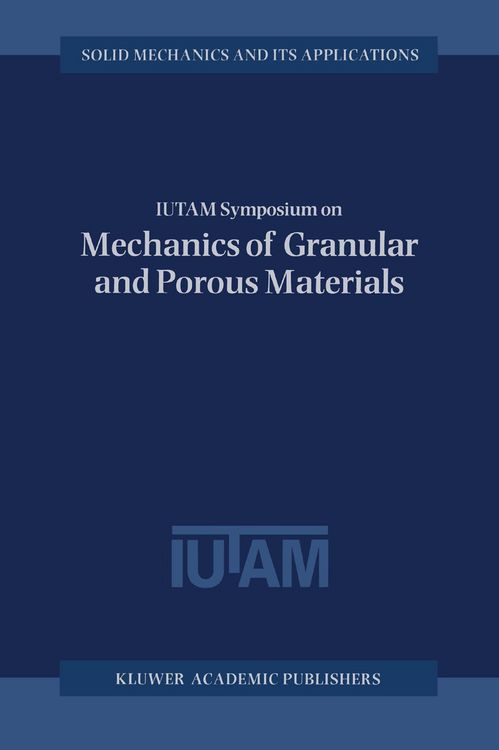 Produktbild: IUTAM Symposium on Mechanics of Granular and Porous Materials