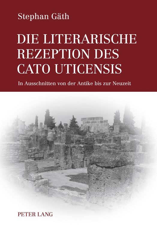 Produktbild: Die literarische Rezeption des Cato Uticensis