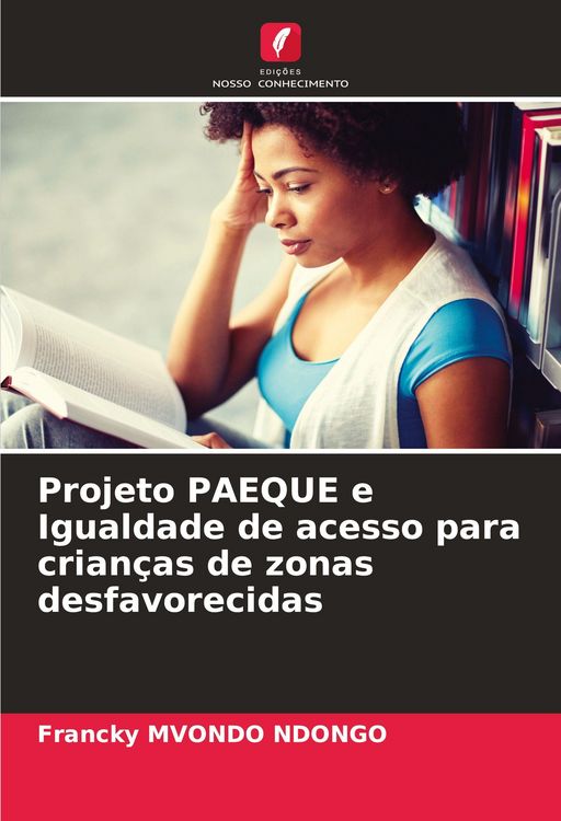 Produktbild: Projeto PAEQUE e Igualdade de acesso para crian&ccedil;as de zonas desfavorecidas